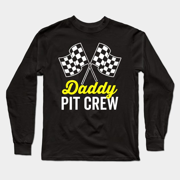 Daddy Pit Crew Shirt for Racing Party Costume (Dark) Long Sleeve T-Shirt by AstridLdenOs